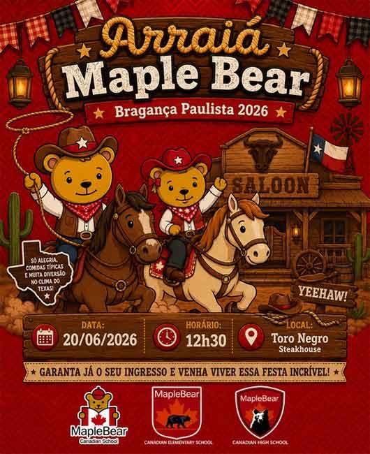 ARRAIÁ MAPLE BEAR BRAGANÇA 2026