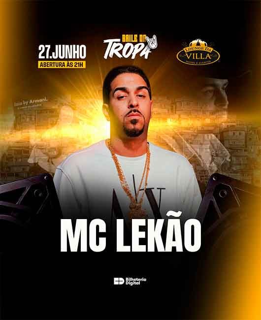 BAILE DA TROPA COM MC LEKÃO